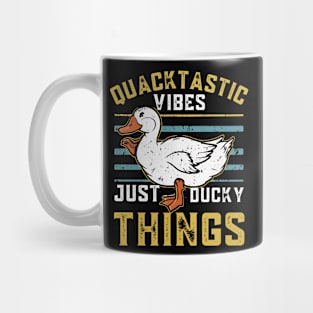 Quacktastic Vibes just Ducky Things Mug